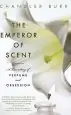 Audiobook The Emperor of Scent: A True Story of Perfume and Obsession author Chandler Burr