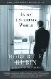 Audiobook In an Uncertain World: Tough Choices From Wall Street to Washington author Robert Rubin