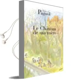 Le Chateau de ma Mere Audiobook download free by Marcel Pagnol
