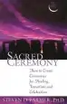 Audiobook Sacred Ceremony: How to Create Ceremonies for Healing, Transitions and Celebrations author Steven Farmer