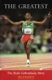 Audiobook The Greatest: The Haile Gebrselassie Story author Jim Denison