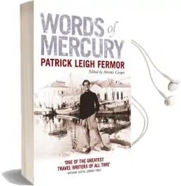 Words of Mercury Audiobook download free by Patrick Leigh Fermor