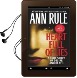 Heart Full of Lies: A True Story of Desire and Death Audiobook download free by Ann Rule