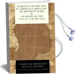 Narrative of the Life of Frederick Douglass, an American Slave & Incidents in the Life of a Slave Girl Audiobook download free by Frederick Douglass