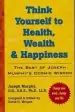 Audiobook Think Yourself to Health, Wealth and Happiness: The Best of Joseph Murphy'S Cosmic Wisdom author Dr. Joseph Murphy