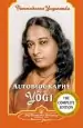Audiobook Autobiography of a Yogi: 1946-2006 author Paramahansa Yogananda