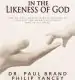 Audiobook In the Likeness of god: The dr. Paul Brand Tribute Edition of Fearfully and Wonderfully Made and in his Image author Philip Yancey