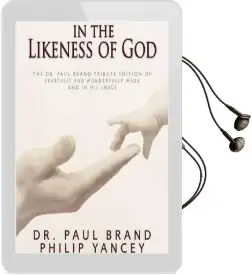 In the Likeness of god: The dr. Paul Brand Tribute Edition of Fearfully and Wonderfully Made and in his Image Audiobook download free by Philip Yancey