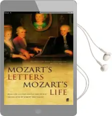 Mozart'S Letters, Mozart'S Life Audiobook download free by Robert Spaethling