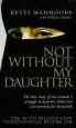 Audiobook Not Without my Daughter author Betty Mahmoody