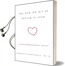 Zen and the art of Falling in Love Audiobook download free by Brenda Shoshanna
