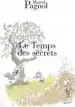 Audiobook Le Temps des Secrets author Marcel Pagnol