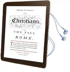 The Christians and the Fall of Rome Audiobook download free by Edward Gibbon