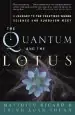 Audiobook The Quantum and the Lotus: A Journey to the Frontiers Where Science and Buddhism Meet author Professor Of Astronomy Trinh Xuan Thuan