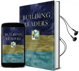 Building Leaders: Blueprints for Developing Leadership at Every Level of Your Church Audiobook download free by Aubrey Malphurs
