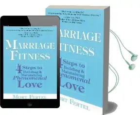 Marriage Fitness: 4 Steps to Building & Maintaining Phenomenal Love Audiobook download free by Mort Fertel