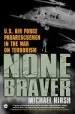 Audiobook None Braver: U.S. air Force Pararescuemen in the war on Terrorism author Michael Hirsh