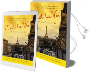 C'Est la vie: An American Woman Begins a new Life in Paris And-Voila!-Becomes Almost French Audiobook download free by Suzy Gershman