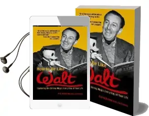 How to be Like Walt: Capturing the Disney Magic Every day of Your Life Audiobook download free by Pat Williams