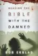 Audiobook Reading the Bible With the Damned author Bob Ekblad