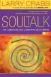 Audiobook Soul Talk: The Language god Longs for us to Speak author Larry Crabb