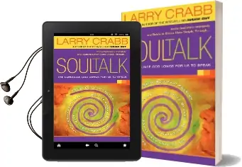 Soul Talk: The Language god Longs for us to Speak Audiobook download free by Larry Crabb