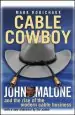 Audiobook Cable Cowboy: John Malone and the Rise of the Modern Cable Business author Mark Robichaux