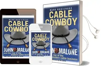 Cable Cowboy: John Malone and the Rise of the Modern Cable Business Audiobook download free by Mark Robichaux