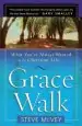 Audiobook Grace Walk: What You'Ve Always Wanted in the Christian Life author Steve Mcvey