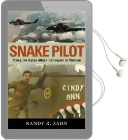 Snake Pilot: Flying the Cobra Attack Helicopter in Vietnam Audiobook download free by Randy R. Zahn