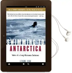 Swimming to Antarctica Audiobook download free by Lynne Cox