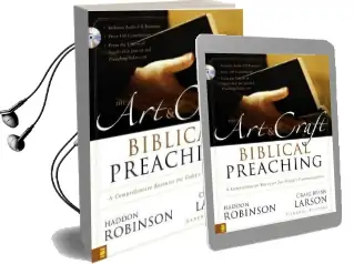 The art and Craft of Biblical Preaching: A Comprehensive Resource for Today'S Communicators Audiobook download free by Haddon Robinson