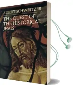 The Quest of the Historical Jesus Audiobook download free by Albert Schweitzer