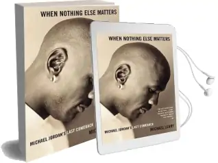When Nothing Else Matters: Michael Jordan'S Last Comeback Audiobook download free by Michael Leahy