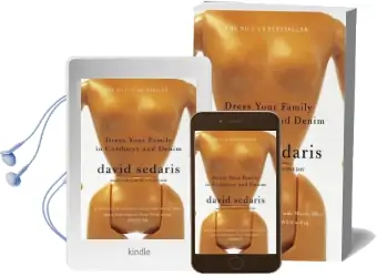 Dress Your Family in Corduroy and Denim Audiobook download free by David Sedaris