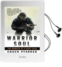 Warrior Soul: The Memoir of a Navy Seal Audiobook download free by Chuck Pfarrer