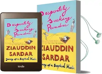 Desperately Seeking Paradise: Journeys of a Sceptical Muslim Audiobook download free by Ziauddin Sardar