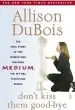Audiobook Don'T Kiss Them Good-Bye author Allison Dubois
