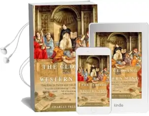 The Closing of the Western Mind: The Rise of Faith and the Fall of Reason Audiobook download free by Charles Freeman