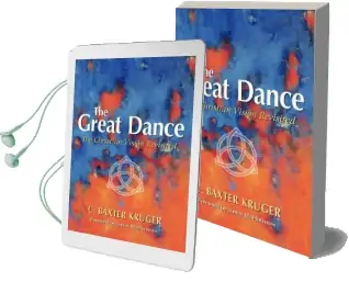 The Great Dance: The Christian Vision Revisited Audiobook download free by Baxter C. Kruger