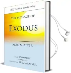 The Message of Exodus: The Days of our Pilgrimage Audiobook download free by Alec Motyer