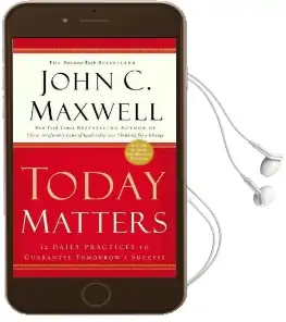Today Matters Audiobook download free by John Maxwell