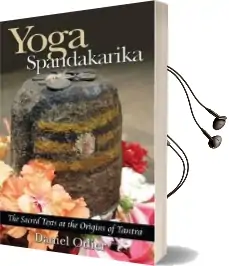Yoga Spandakarika: The Sacred Texts at the Origins of Tantra Audiobook download free by Daniel Odier