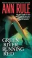 Audiobook Green River, Running red: The Real Story of the Green River Killer-America'S Deadliest Serial Murderer author Ann Rule