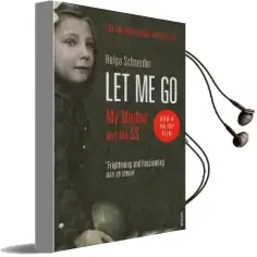 Let me go Audiobook download free by Helga Schneider