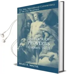 Proverbs 15-31 ce Audiobook download free by Waltke