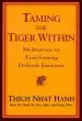 Audiobook Taming the Tiger Within: Meditations on Transforming Difficult Emotions author Thich Nhat Hanh
