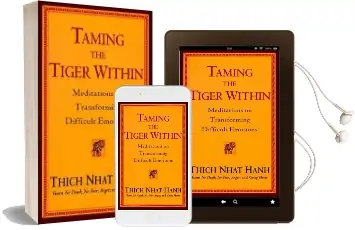 Taming the Tiger Within: Meditations on Transforming Difficult Emotions Audiobook download free by Thich Nhat Hanh
