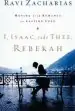 Audiobook I, Isaac, Take Thee, Rebekah: Moving From Romance to Lasting Love author Ravi Zacharias