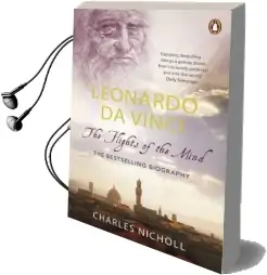 Leonardo da Vinci: The Flights of the Mind Audiobook download free by Charles Nicholl